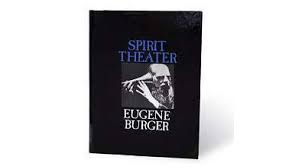 Spirit Theater by Eugene Burger - Magic Videos and Ebooks Instantly Download