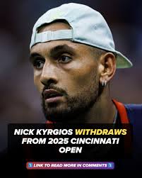 🚨 Nick Kyrgios withdraws from the 2025 Cincinnati Open! 🤕 He hasn't  played since March, when he competed at the Miami Open.