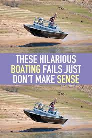 These Hilarious Boating Fails Just Don T Make Sense Boat Sunken Boats Vintage Boats
