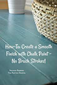 It depends, but, if you ask a professional wood painter their most detested part of restyling is, chances are they'll say 'sanding' without any second thought. How To Tuesday Create A Smooth Finish With Chalk Paint No Brush Strokes
