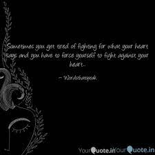 Sometimes You Get Tired O Quotes Writings By Jisha Radhakrishnan Yourquote