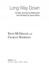 During the filming of long way down, ewan mcgregor and charley boorman stopped at the lars homestead set in tunisia. Long Way Down Ewan Mcgregor P 1 Global Archive Voiced Books Online Free