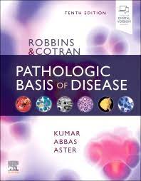 Robbins Cotran Pathologic Basis Of Disease 10th Edition