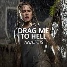 Drag Me To Hell isn't about the slapstick comedy, grotesque effects or the  Lamia curse. At its core, it's a story about Christine and her dark grip on  reality. In my latest