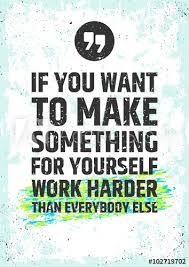 Enjoy reading and share 10 famous quotes about want something done do it yourself with everyone. If You Want Something Work For It Quotes If You Want To Make Something For Yourself Work Harder Than Dogtrainingobedienceschool Com