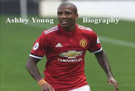Where he score 3 amazing goals in his first game for pntnation! Ashley Young Profile Wife Family Age Transfer And More