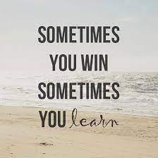 Never Lose Win Quotes Quotesgram