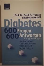 Diabetes 600 Fragen 600 Antworten Fur Typ 1 Und Typ 2 Froesch Ernst Rudolf Buch Gebraucht Kaufen A02n9gcw01zz3