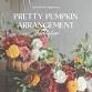 Pretty Pumpkin Workshop event image