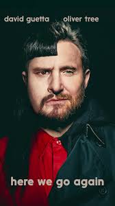 Oliver Tree ft. David Guetta