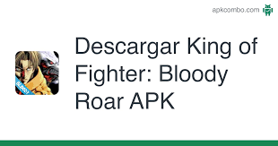 Cómo jugar king of fighters. Descarga King Of Fighter Bloody Roar Apk Para Android Gratis