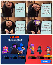 Keep your post titles descriptive and provide context. Randoms In Brawl Ball Be Like Brawlstars