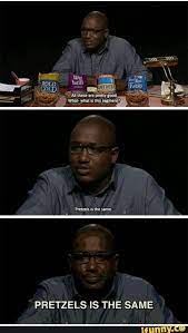 Ting Pretzels Is The Same Pretzels Is The Same