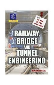 Railway Bridge And Tunnel Engineering By Ketki Rangwala Dalal
