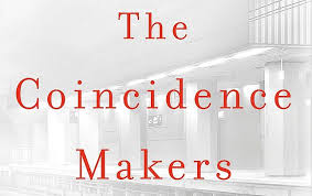 A sequence of events that although accidental seems to have been planned or arranged. Israeli Book The Coincidence Makers To Be Adapted For Big Screen The Times Of Israel