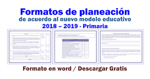 Formatos De Planeacion De Acuerdo Al Nuevo Modelo Educativo 2018 2019 Formatos De Planeacion Nuevo Modelo Educativo Modelo Educativo