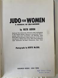 Judo for Women Manual of Self-Defense by Ruth Horan 1965 1st Edition with  Photos