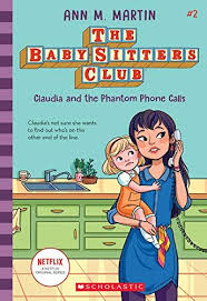 Claudia And The Phantom Phone Calls The Baby Sitters Club Ann M Martin 9781338642216 Bookshopee Com In 2020 The Baby Sitters Club Babysitters Club Books Sitter