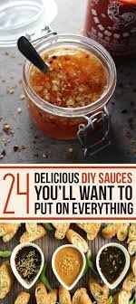 24 Delicious Diy Sauces You Ll Want To Put On Everything Recipes Food Cooking Recipes