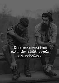 Deep Conversation With The Right People Via Http Ift Tt 2ffancx Deep Thought Quotes Conversation Quotes Life Quotes Deep