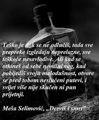 Nakon što je napustio svoju prvu ženu zbog ljubavi prema darki, meša selimović je bio na rubu propasti. Pin On Inspireme