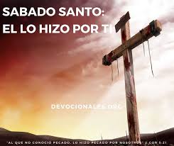 * como era no princípio, agora e sempre. Sabado Santo Y Semana Santa El Lo Hizo Por Ti Jesus