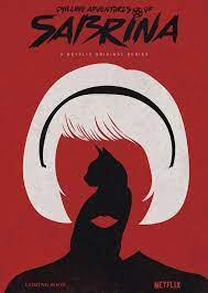 Netflix Chilling Adventures Of Sabrina Sabrina The Teenage Witch Sabrina Witch Archie Comics Poster