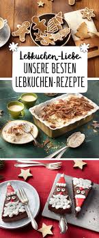 Die Schonsten Lebkuchen Rezepte Lebkuchen Rezepte Weihnachtsrezepte Nachtisch Weihnachten