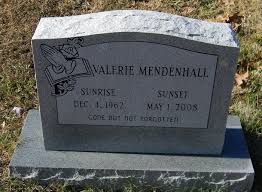 Valerie Mendenhall (1962-2008)
