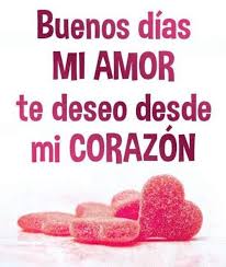 6 Imagenes De Buenos Dias Amor De Mi Vida Buenos Dias Amor Mensajes De Buenos Dias Frases De Buenos Dias