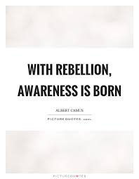 Rebellion Quotes Rebellion Sayings Rebellion Picture Quotes