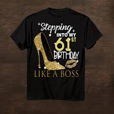 A glass jar with air tight lid that comes complete with a pen and 100 wish tickets, is personalized with all the well wishes for her. Stepping Into My 61st Birthday Like A Boss Bday Gift Women Shirt