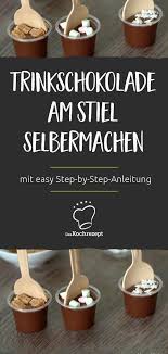 Trinkschokolade Am Stiel Trinkschokolade Selbstgemachte Geschenke Essen Trinkschokolade Am Stiel