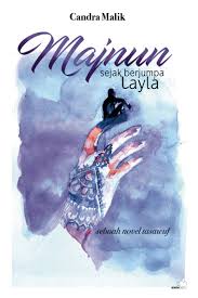 This ebook is not available in your country. Jual Buku Majnun Sejak Berjumpa Layla Oleh Candra Malik Gramedia Digital Indonesia