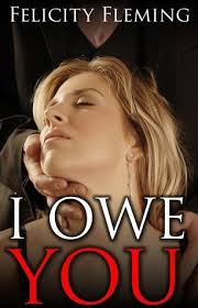 I Owe You: Interracial Cuckold Erotica by Felicity Fleming