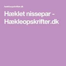 Haeklet Nissepar Haekleopskrifter Dk Juletraeer Haekle Mariehone