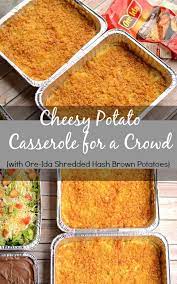 Cheesy Potato Casserole For A Crowd Oreidahashbrown Shop Cbias Cooking For A Crowd Cheesy Potato Casserole Food For A Crowd