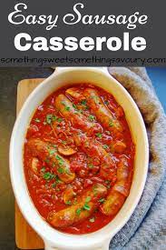 This Easy Sausage Casserole Is Full Of Flavour And Is Simple Enough To Rustle Up Fo Easy Sausage Casserole Sausage Recipes For Dinner Sausage Casserole Recipes