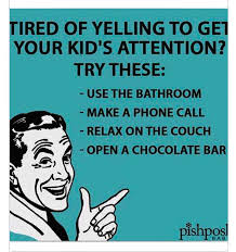 Tired Of Yelling At Your Kids Mom Humor Mom Jokes Funny Quotes