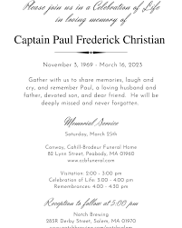 Dearest Family and Friends, Please join us in a Celebration of Life in  loving memory of Captain Paul Frederick Christian November 3, 1969