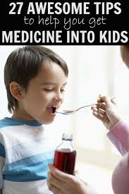 Can T Get Your Kids To Take Medicine You Re Not Alone That S Why We Ve Rounded Up 27 Fabulous Tips To Help Th Kids Health Kids Behavior Child Life Specialist
