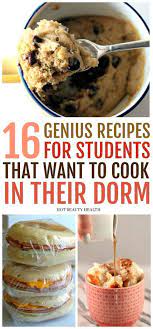16 Quick Easy Recipes You Can Make In Your Dorm Room Food Easy College Meals Recipes For College Students