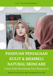 Atau ada produk yang korang guna dan. Panduan Penjagaan Kulit Berminyak Membeli Natural Skincare Precious Droplets