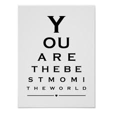 You Are The Best Mom In The World Eye Chart Prints