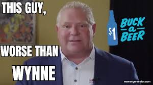 25 best ford memes funny memes anti ford memes doug. Doug Ford Worse Than Wynne Meme Generator