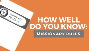 This short quiz could help you take the next wise steps in your journey. How Well Do You Know Missionary Rules Third Hour