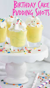 Birthday Cake Pudding Shots With Vodka These Birthday Cake Pudding Shots Are The Only Way You Should Celebrate Cake Vodka Cake Mix And Vanilla Pudding Pudding Shots Birthday Cake Shots Cake Shots
