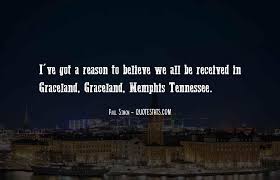 Lift your spirits with funny jokes, trending memes, entertaining gifs, inspiring stories, viral videos, and so much. Top 18 Quotes About Memphis Tennessee Famous Quotes Sayings About Memphis Tennessee
