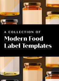 A Collection Of 15 Modern Food Label Templates To Personalize Your Brand Food Label Template Label Templates Modern Food