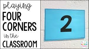 Here's how to play four corners: Playing Four Corners In The Classroom Alyssa Teaches